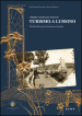 I primi cinquant'anni di turismo a Lussino. Ediz. italiana e inglese